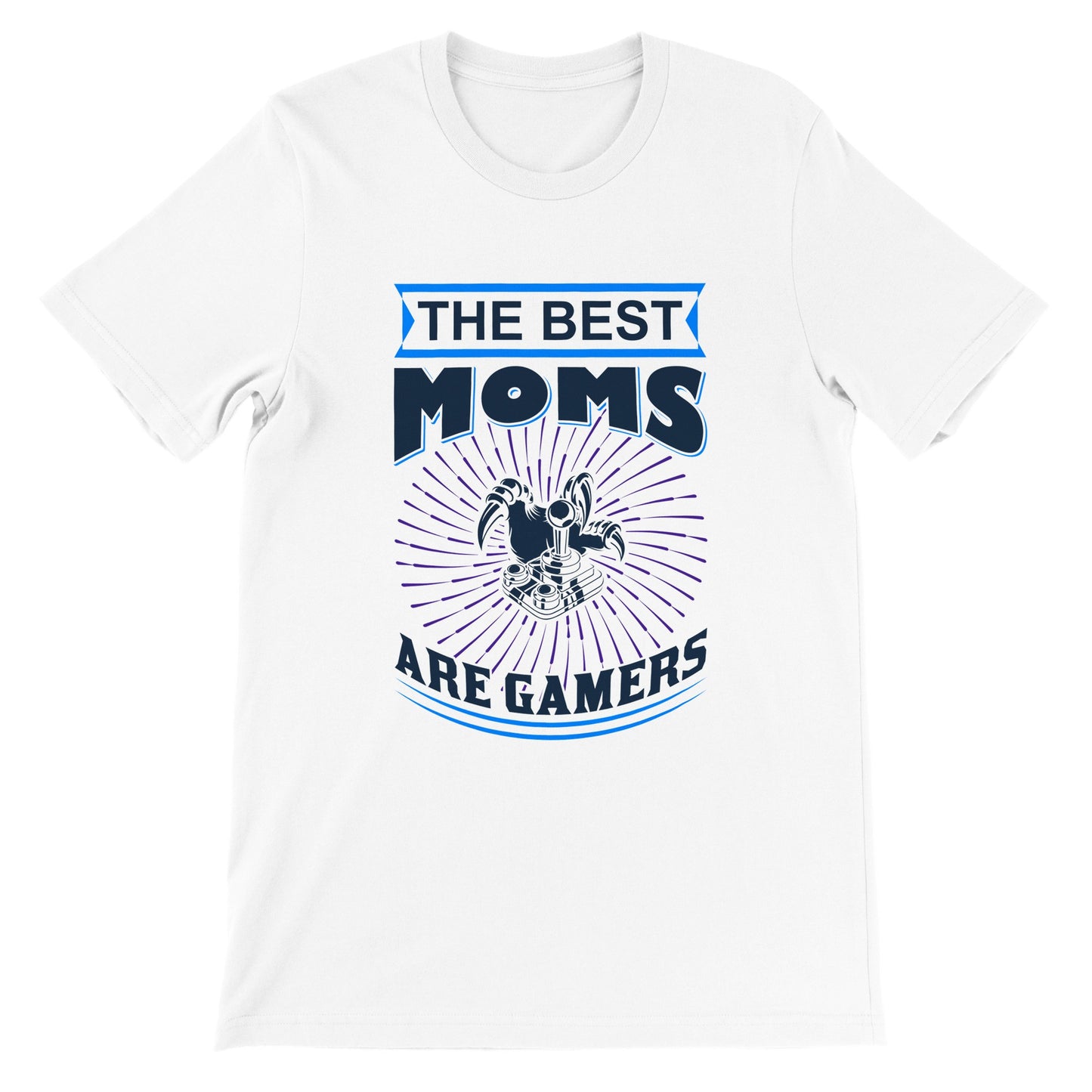 Gaming T-shirts - The Best Moms Are Gamers - Premium Unisex T-shirt