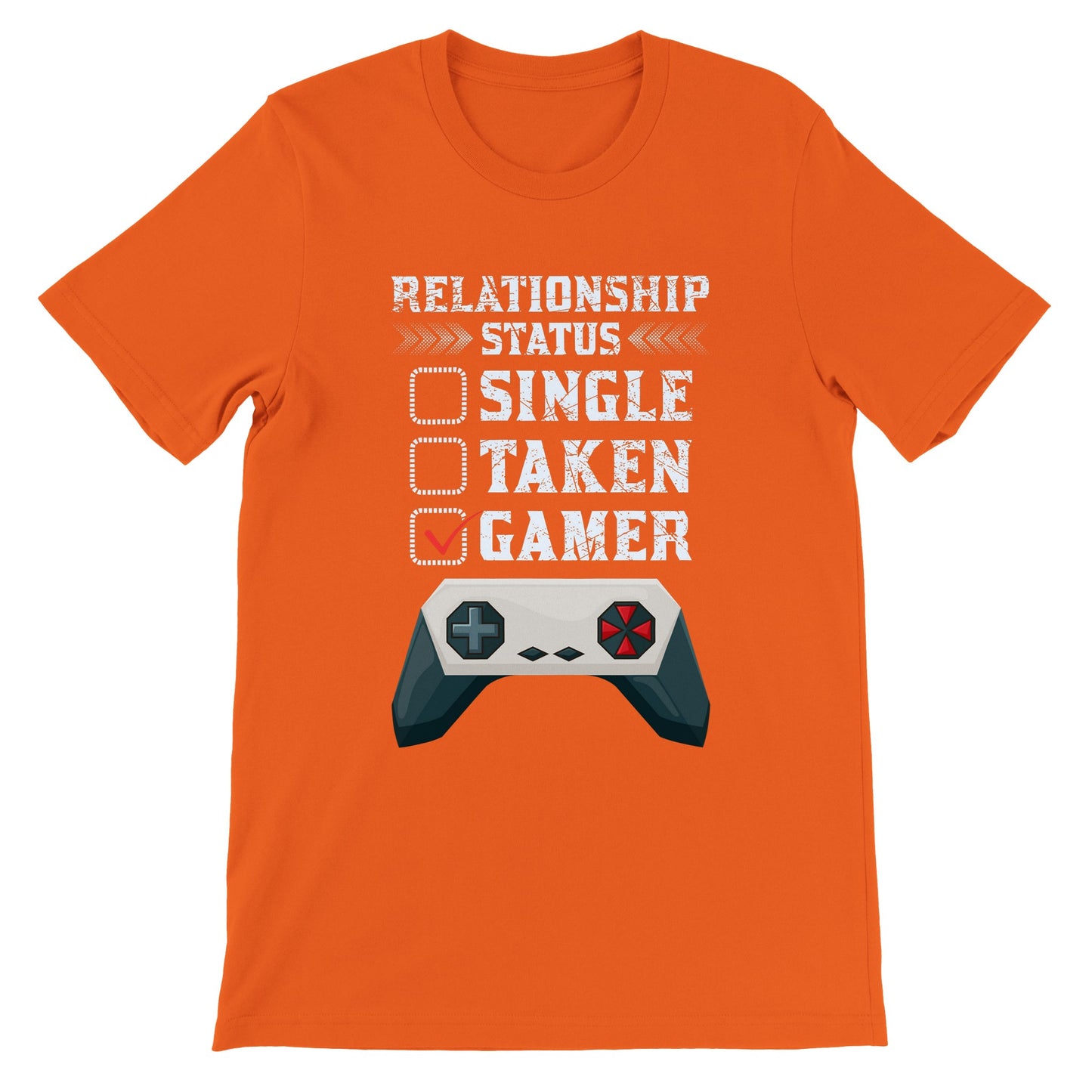 Gaming T-shirts - Relationship Status Single Taken Gamer - Premium Unisex T-shirt