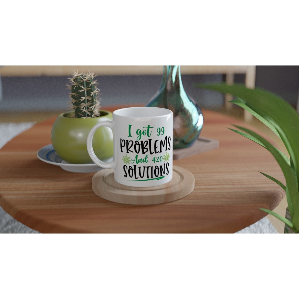 I Got 99 Problems and 420 Solutions” – Sjovt Krus (Hvid Keramik 330 ml)