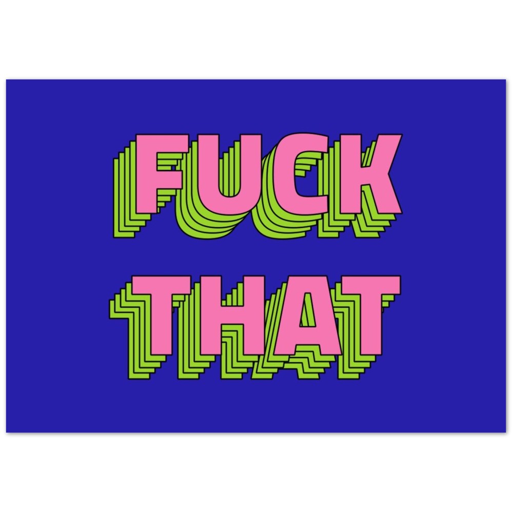 Retro Color F*** That – Klassisk Mat Plakat (Premium)