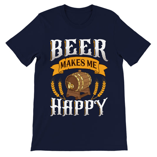 Funny T-shirts - Beer Makes Me Happy - Premium Unisex T-shirt 