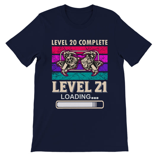 Gaming T-shirts - Level 20 Complete Level 21 Loading - Premium Unisex T-shirt 