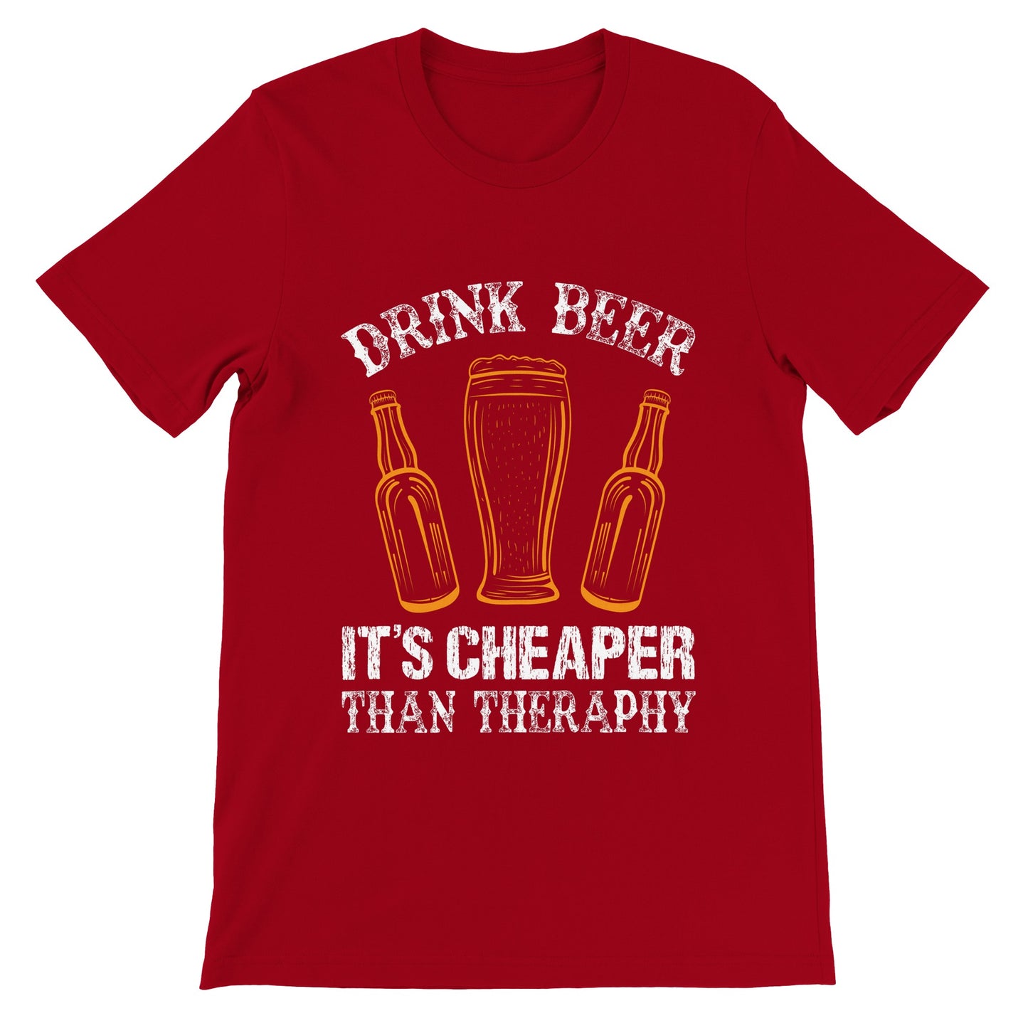 Sjove T-shirts - Drink Beer, It's Cheaper Than Theraphy - Premium Unisex T-shirt