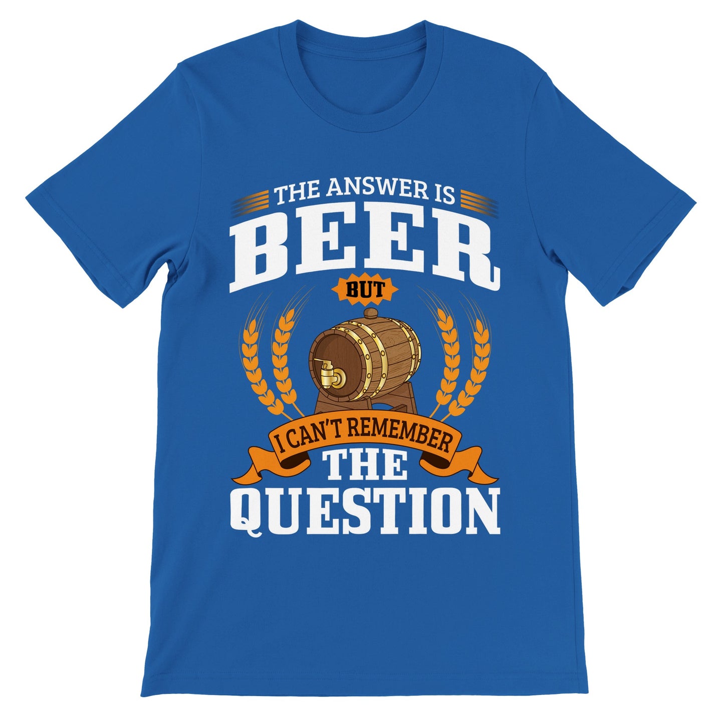 Sjove T-shirts - The Answer is Beer But - Premium Unisex T-shirt