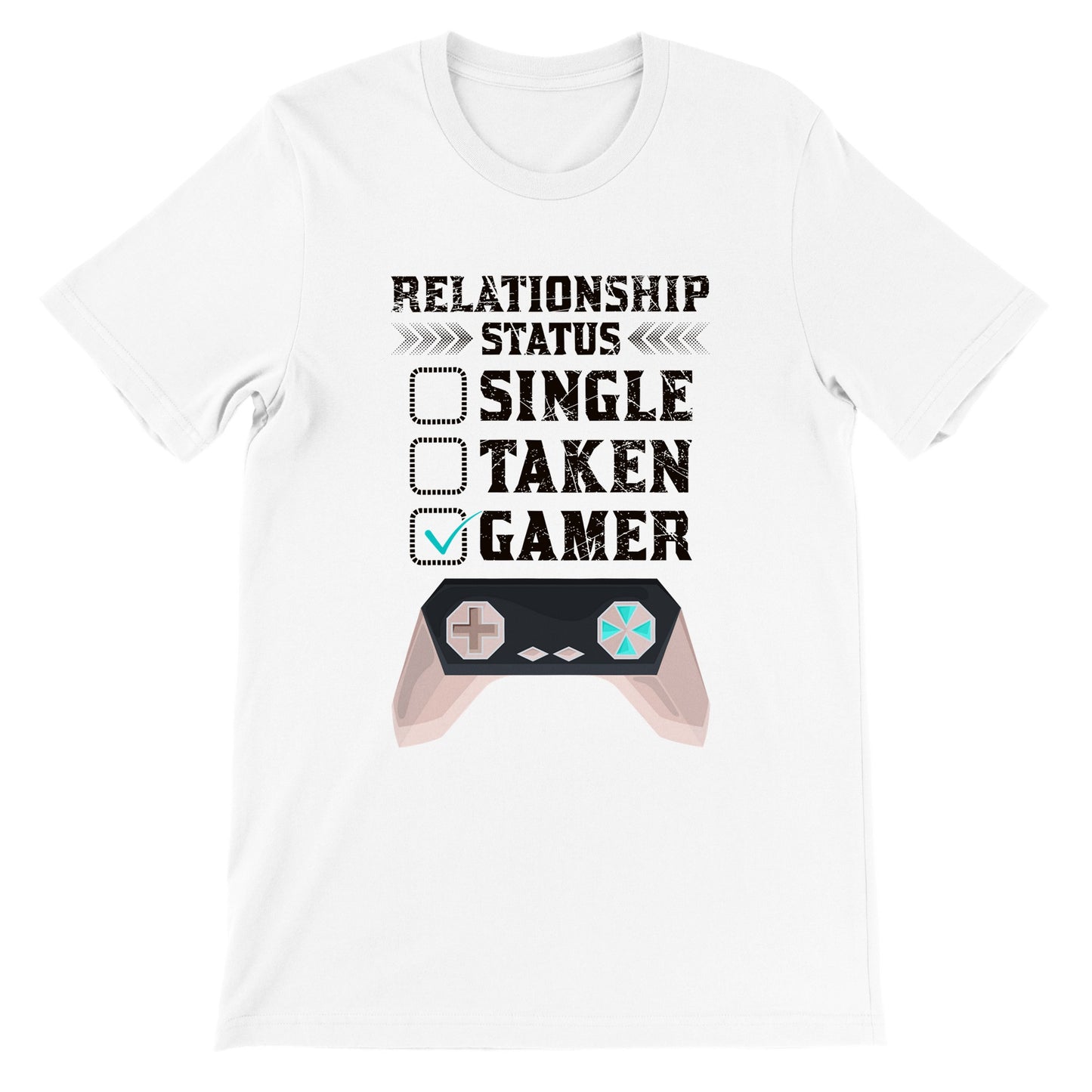 Gaming T-shirts - Relationship Status Single Taken Gamer - Premium Unisex T-shirt 