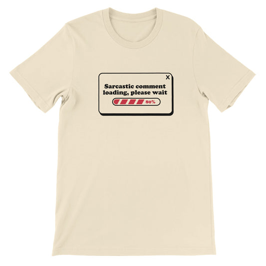 Sarkasme T-shirt med teksten Sarcastic Comment Loading