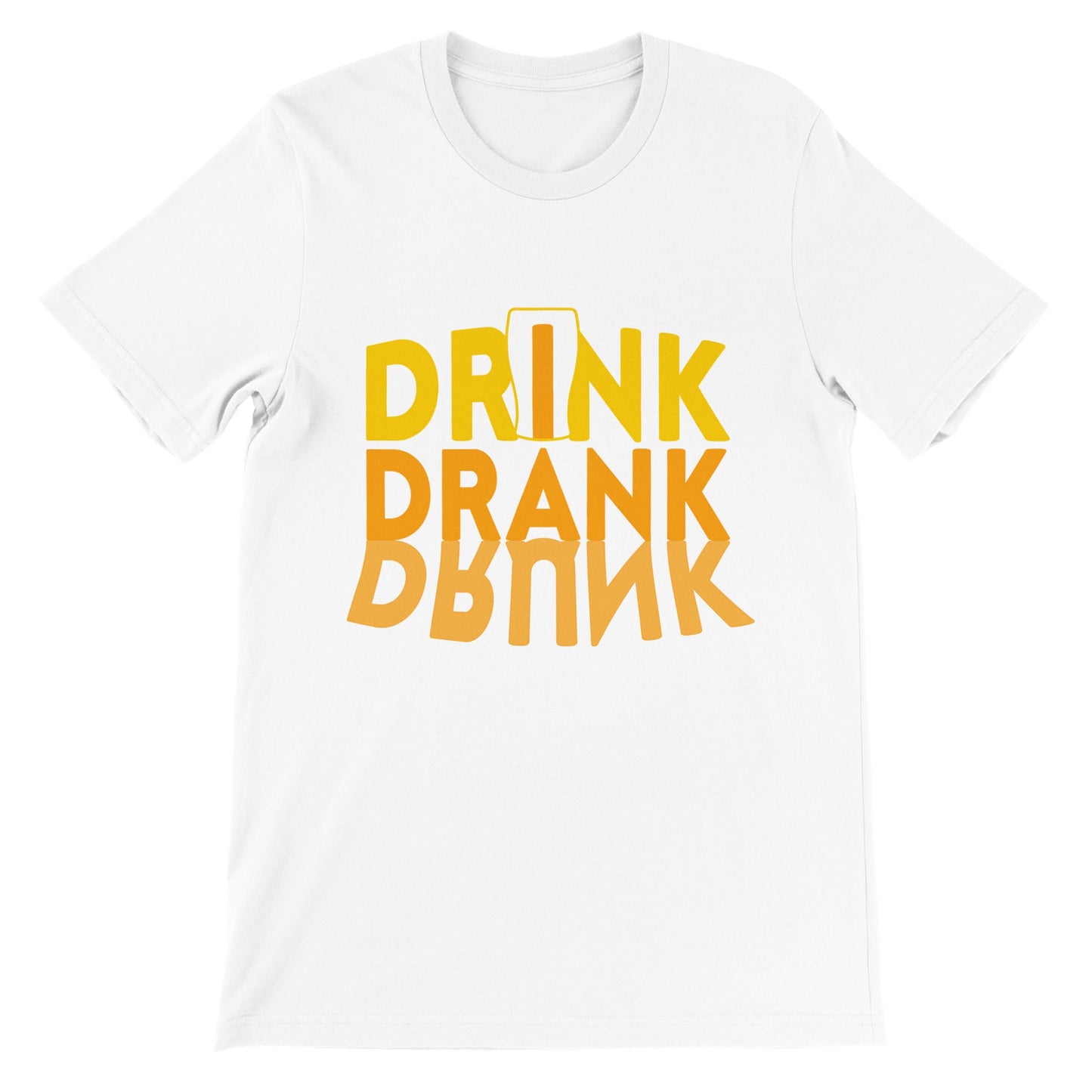 Funny T-shirts - Drink Drunk Drunk - Premium Unisex T-shirt 