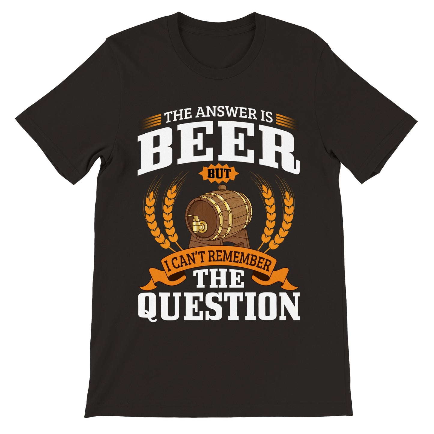 Sjove T-shirts - The Answer is Beer But - Premium Unisex T-shirt