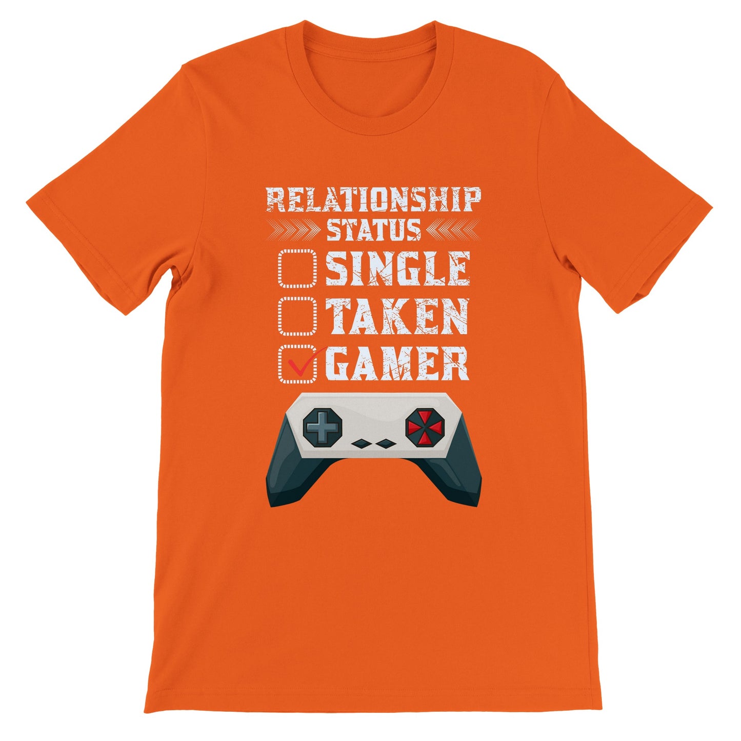 Gaming T-shirts - Relationship Status Single Taken Gamer - Premium Unisex T-shirt 