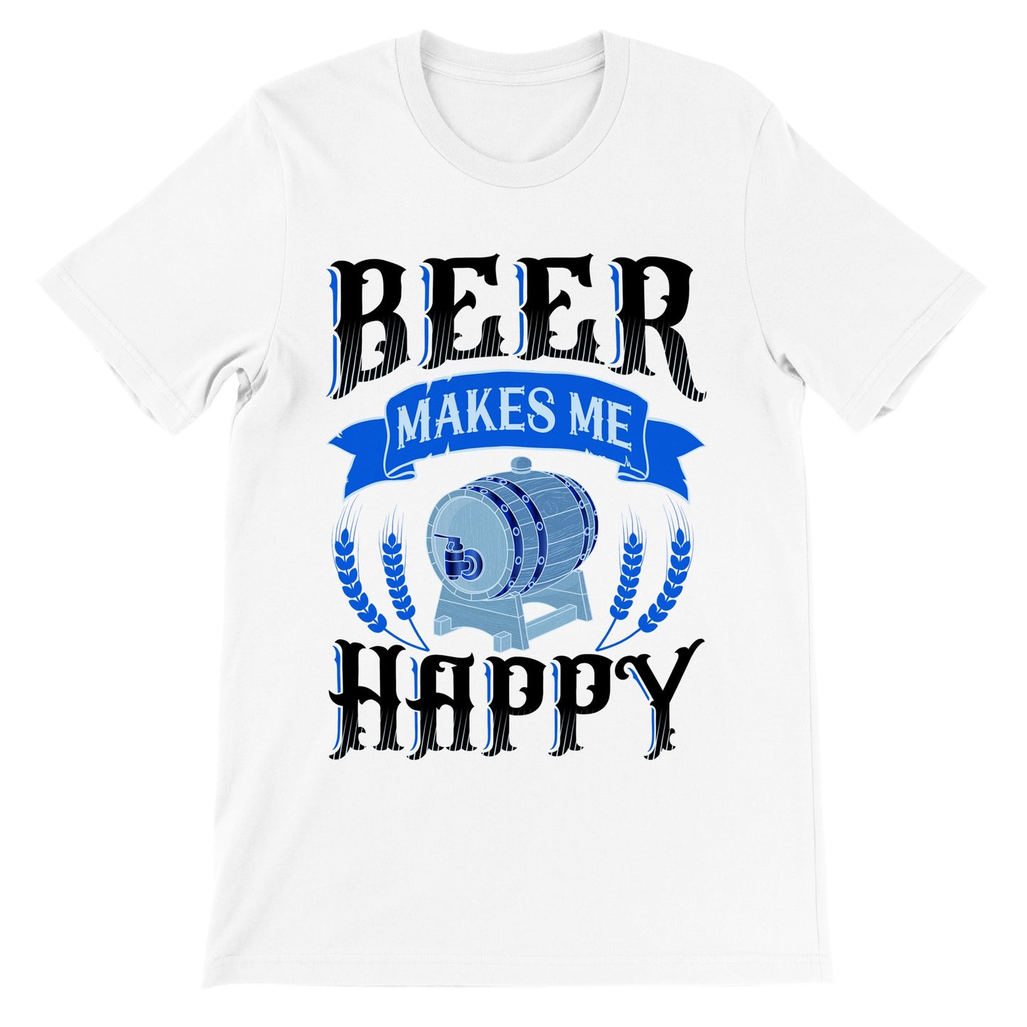 Funny T-shirts - Beer Makes Me Happy - Premium Unisex T-shirt 