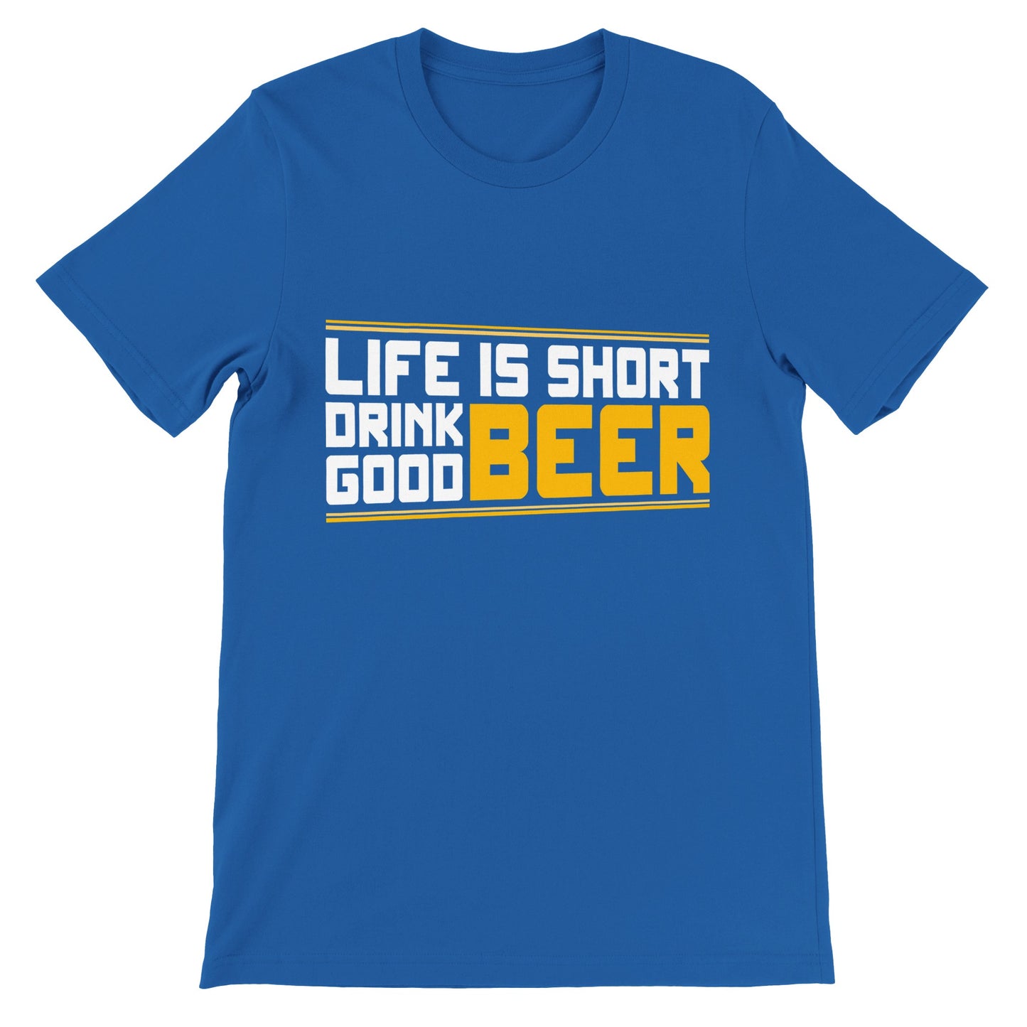Sjove T-shirts - Life Is Short Drink Good Beer - Premium Unisex T-shirt