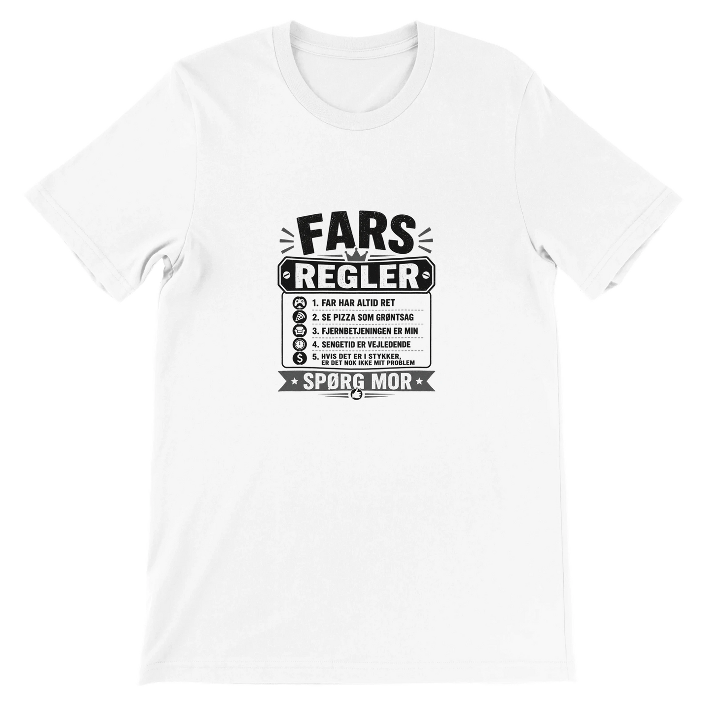 Sjov T-shirt med teksten Fars regler og flere humoristiske regler samt spørg mor nederst