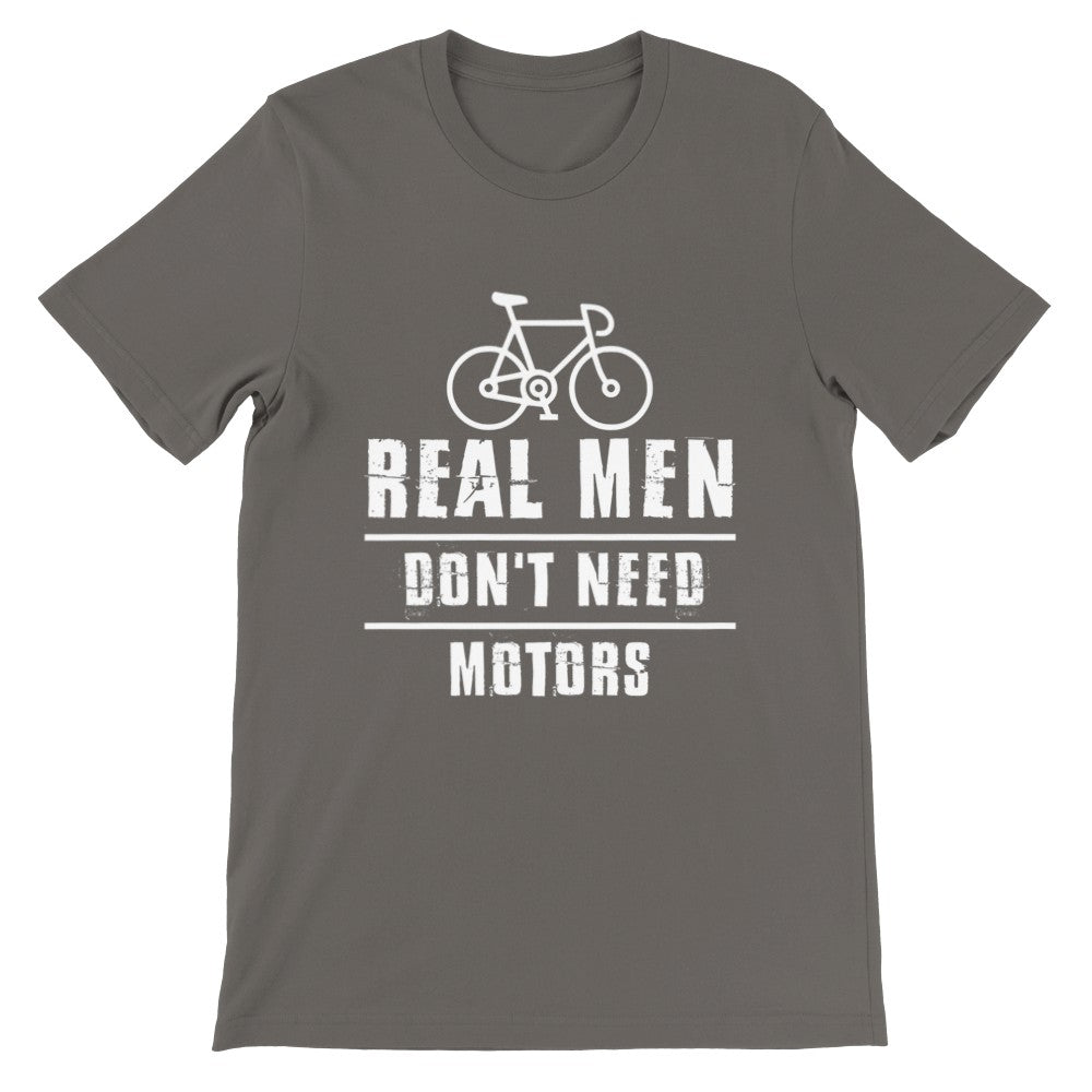 Cykel T-shirt med teksten Real Men Don’t Need Motors