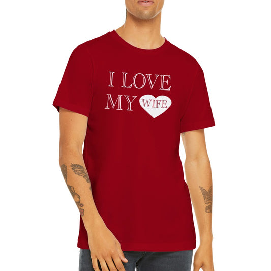 Unisex T-shirt med teksten I Love My Wife som kærlig gave til ægtemand