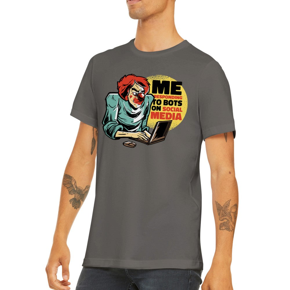 Citat T-shirt - Sjove Designs Artwork - Social Medie Bots Premium Unisex T-shirt