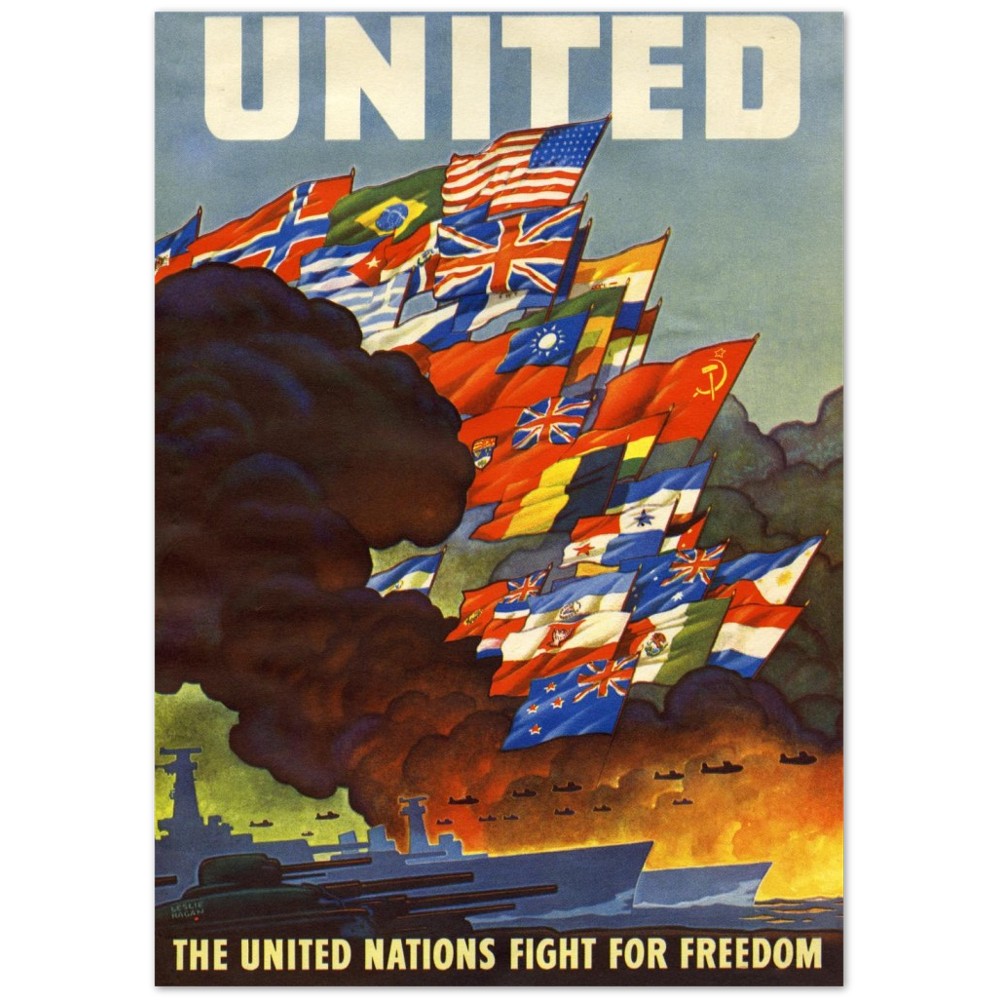 Plakat "United. De Forenede Nationer kæmper for frihed." Propaganda Plakat Leslie Ragan