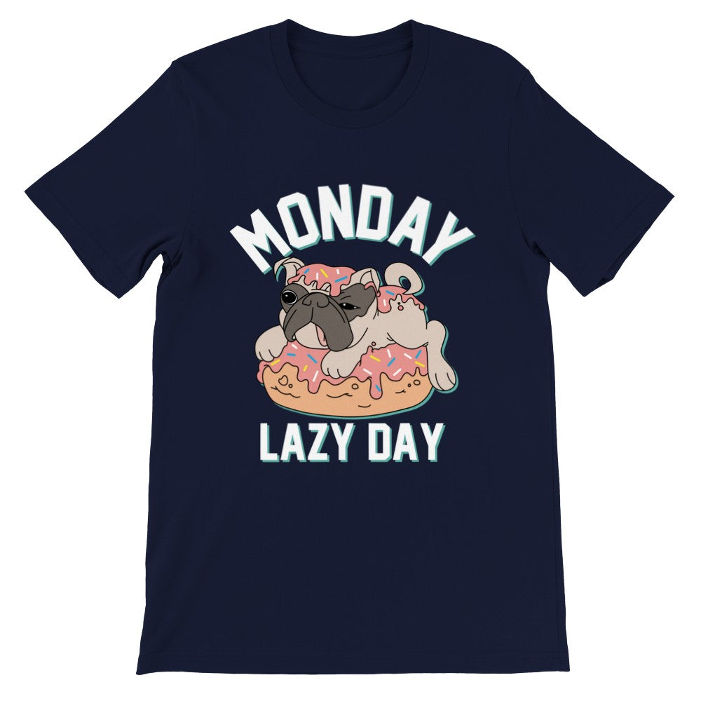 Lustige T-Shirts - Hund - Lazy Day Montag - Premium Unisex T-Shirt 