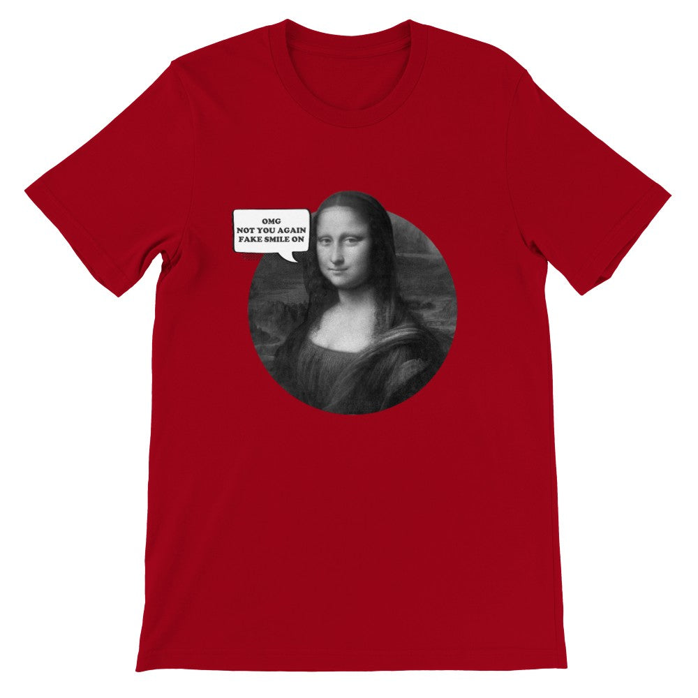 Artwork T-shirt - Mona Lisa OMG Fake Smile On - Premium Unisex T-shirt