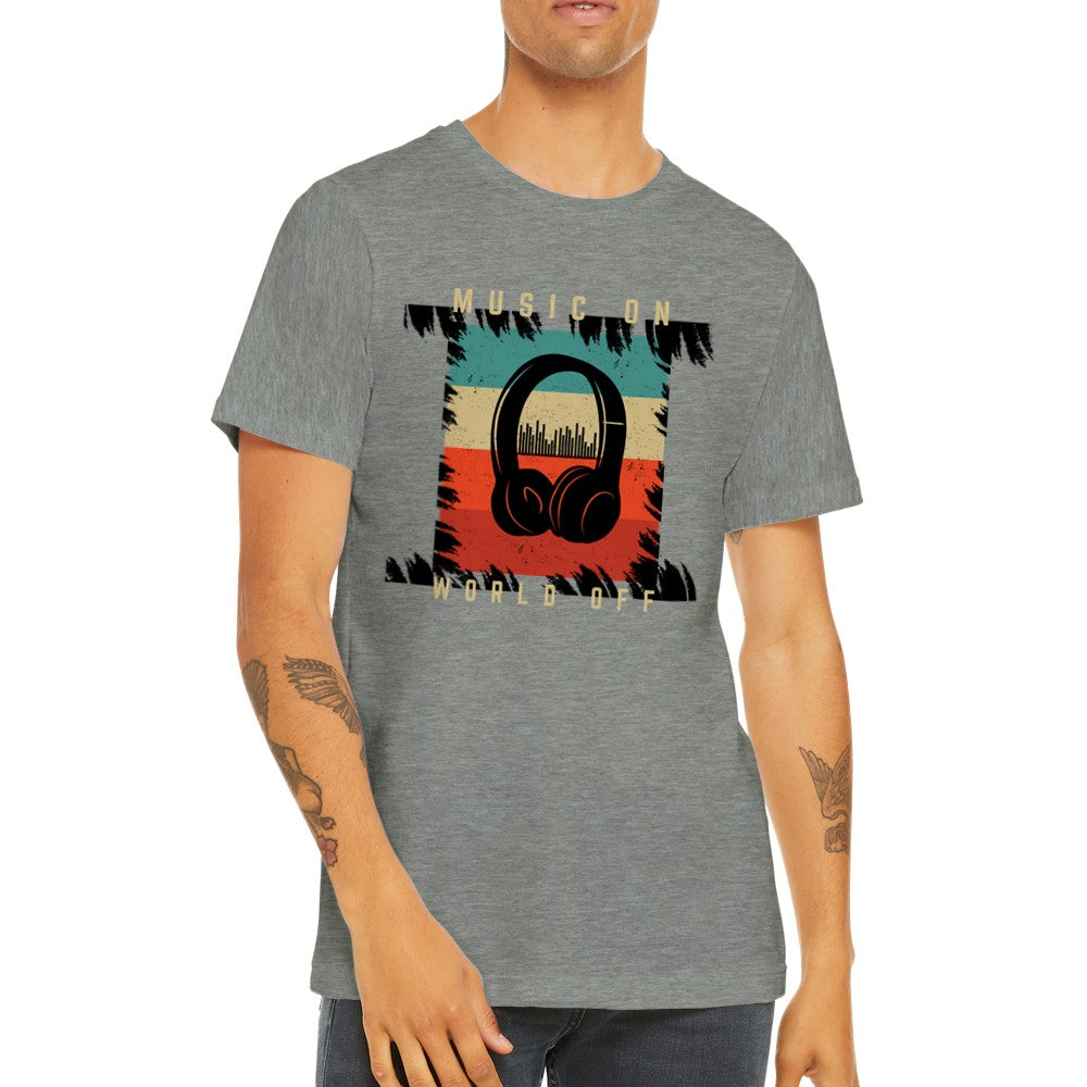 Musik T-Shirts - Musik On World Off - Premium Unisex T-Shirt 