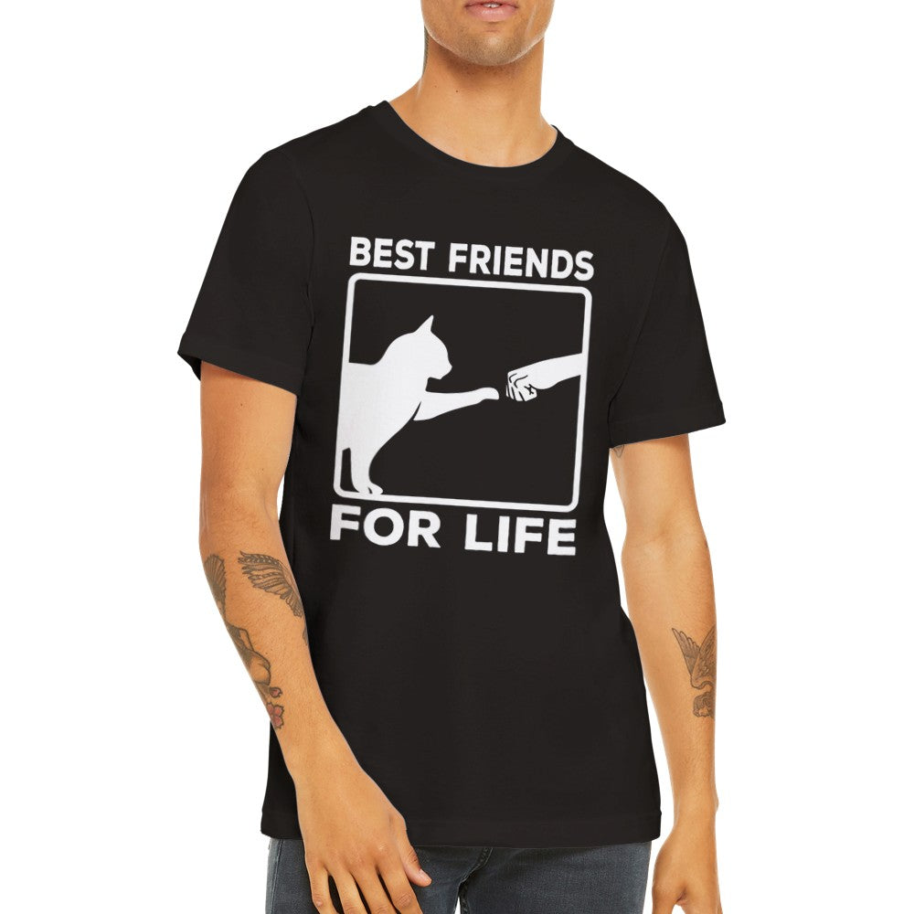 Funny T-Shirts - Cat Best Friends For Life - Premium Unisex T-shirt