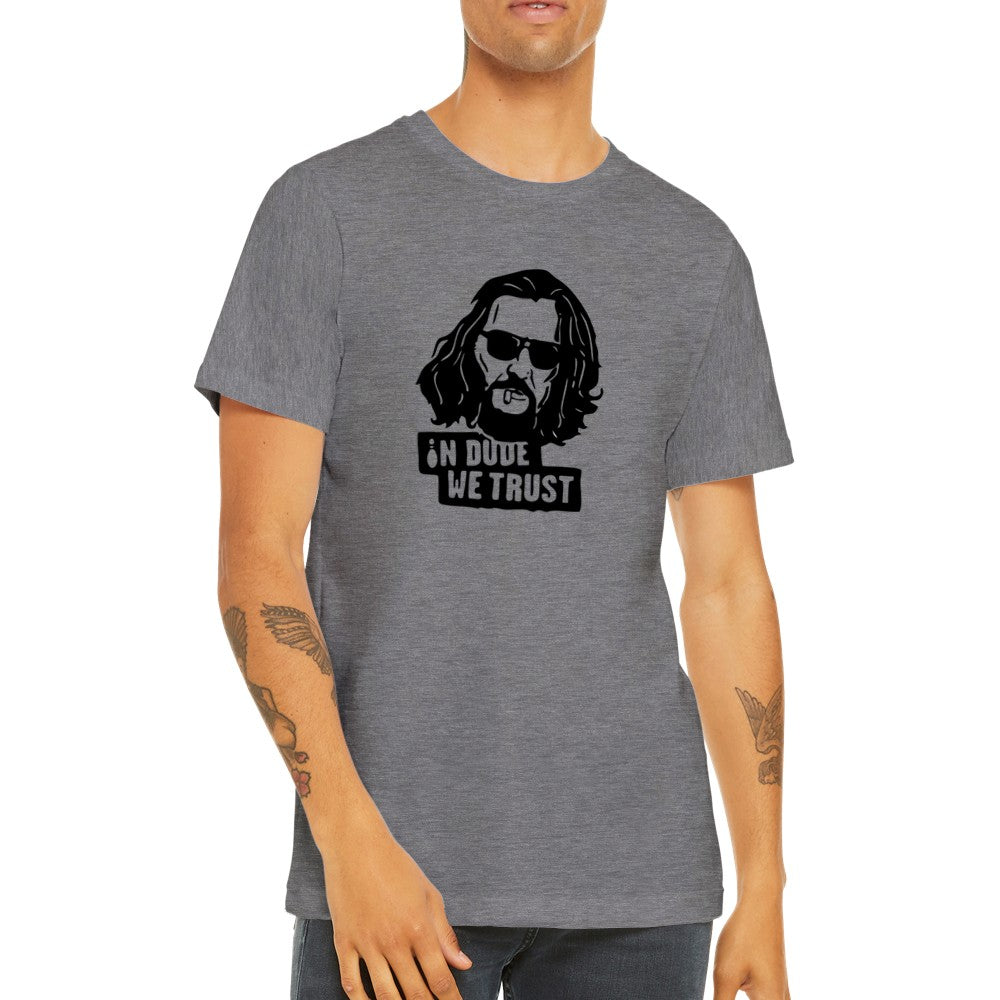 T-shirt - Lebowski - In Dude We Trust - Premium Unisex T-shirt