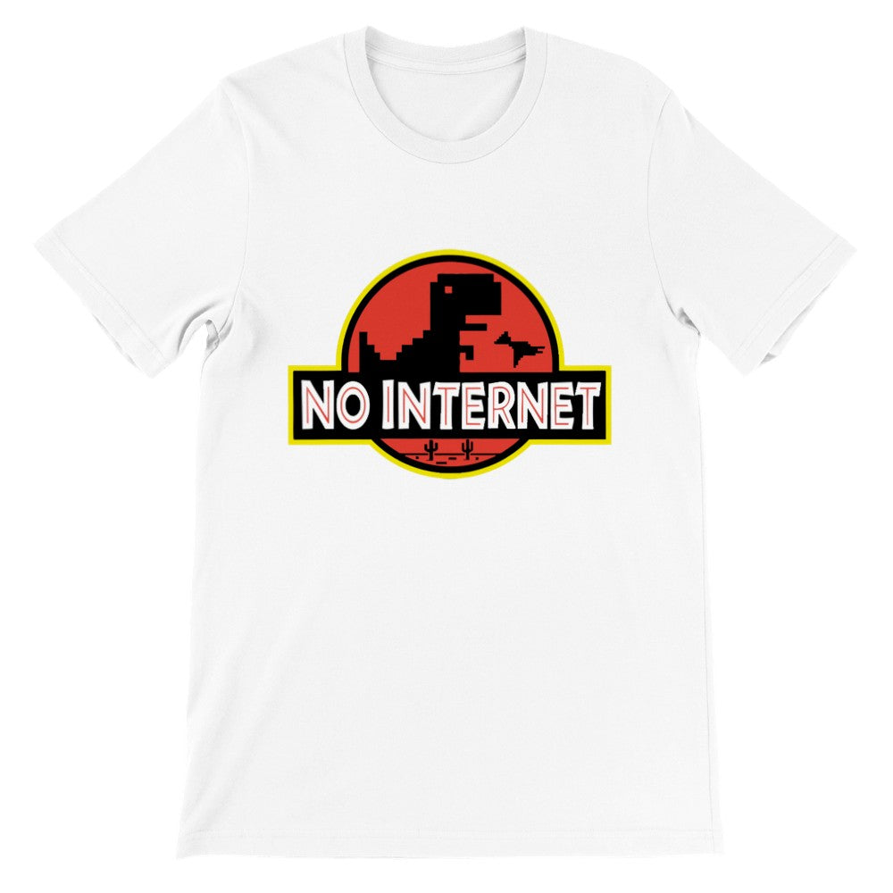 Quote T-shirt - Funny Designs - Jurassic No Internet Premium Unisex T-shirt