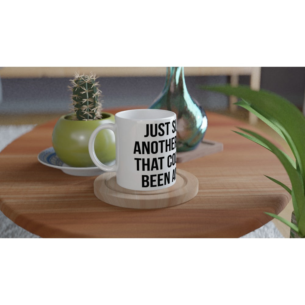 Tasse – Lustige Zitate – Just Another Meeting Been An Email