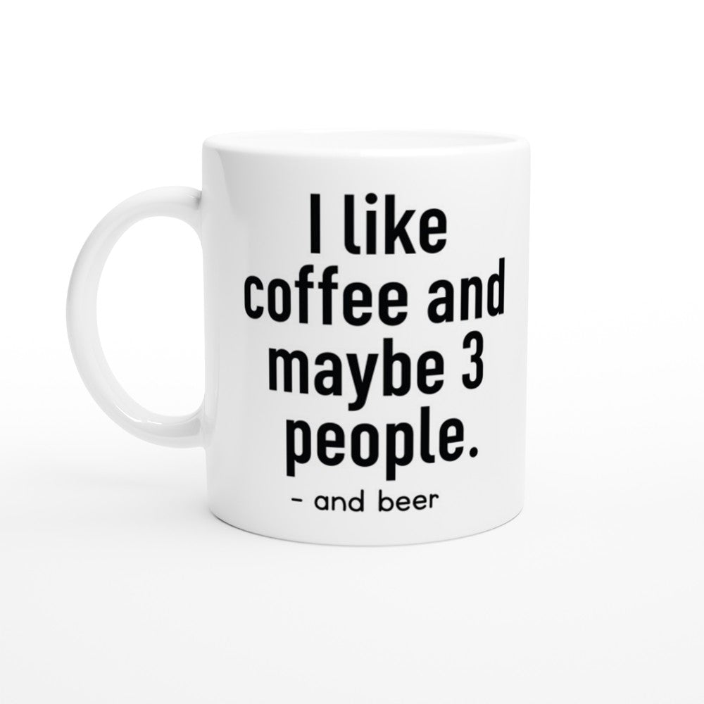 Krus - Sjov Kaffe Citat - I Like Coffee and Maybe 3 People