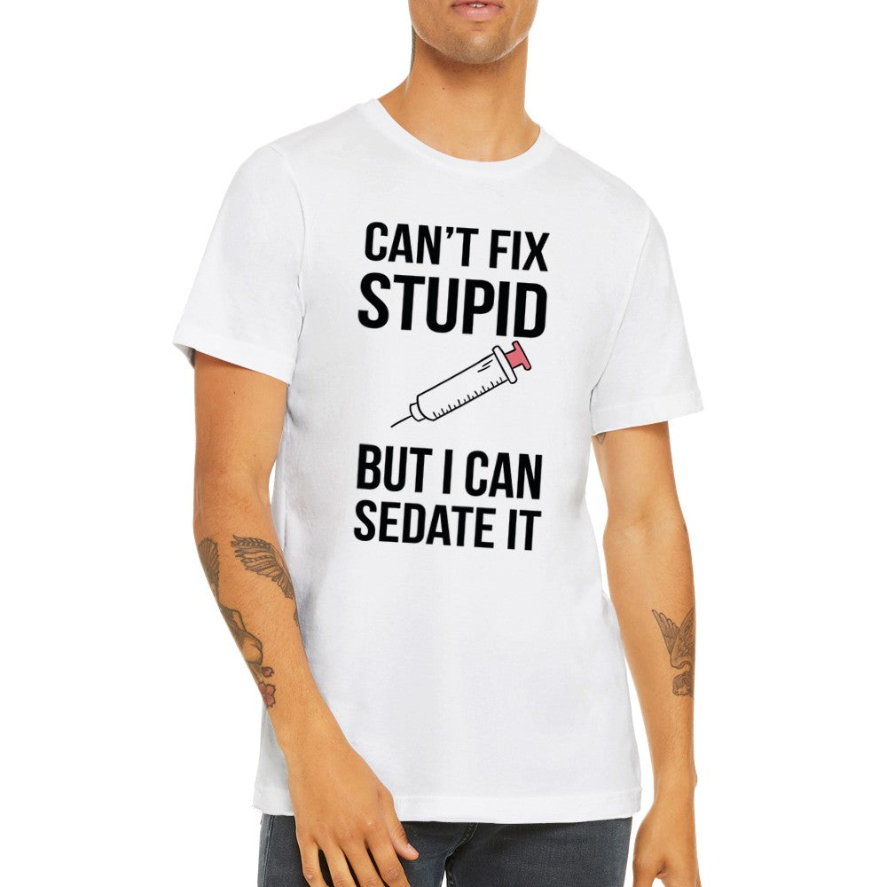 Citat T-shirt - Sjove Citater - Cant Fix Stupid But Premium Unisex T-shirt