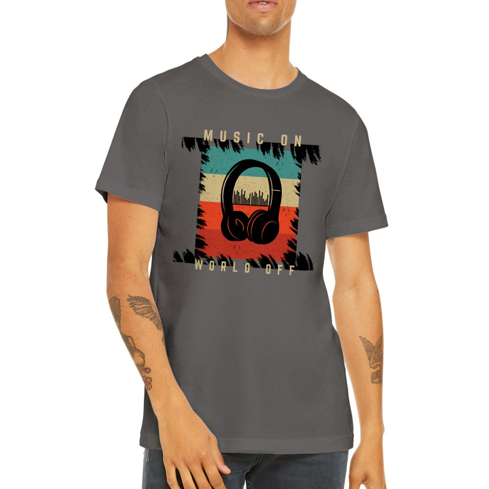 Musik T-shirts - Music On World Off - Premium Unisex T-shirt