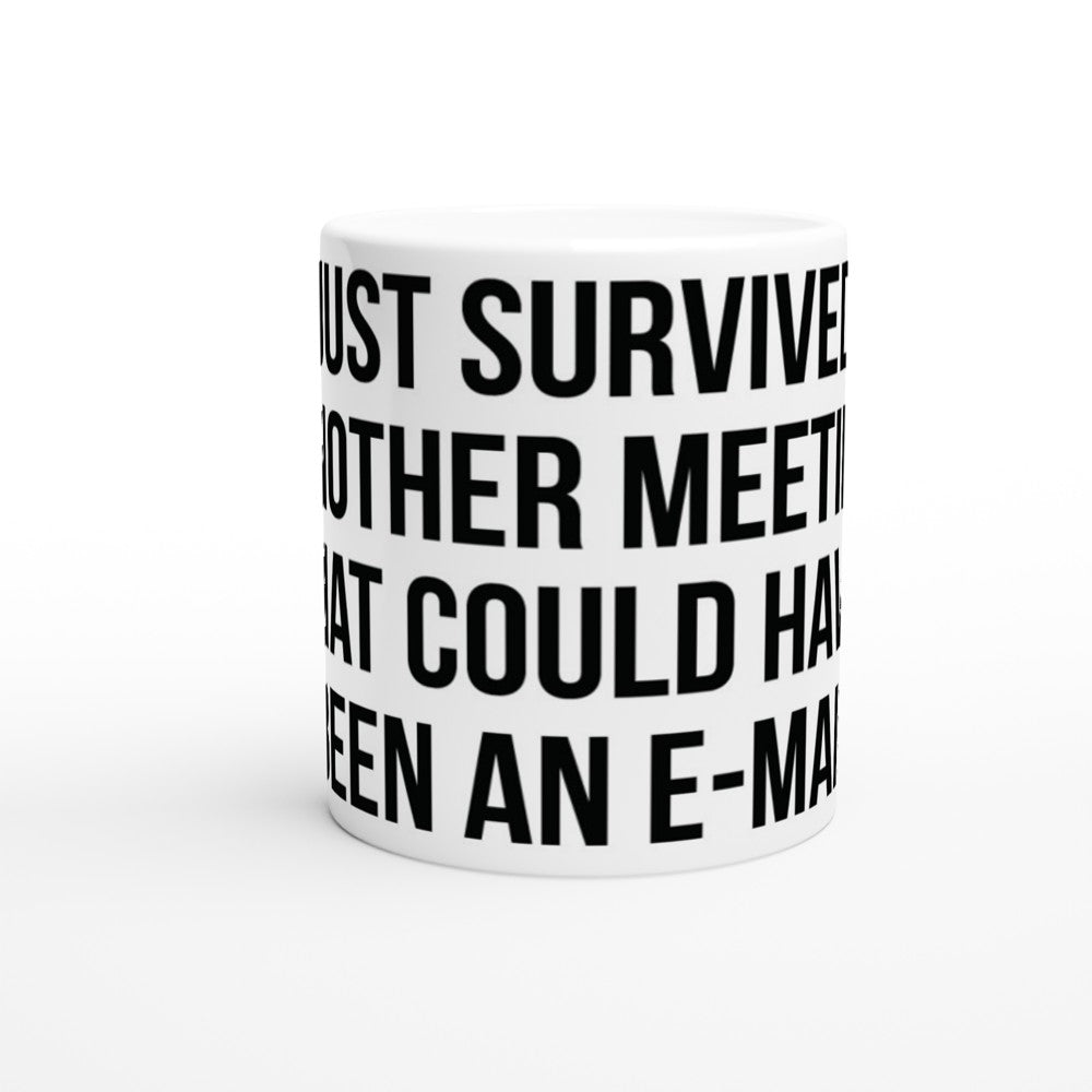Krus - Funny Quotes - Just Another Meeting Been An Email