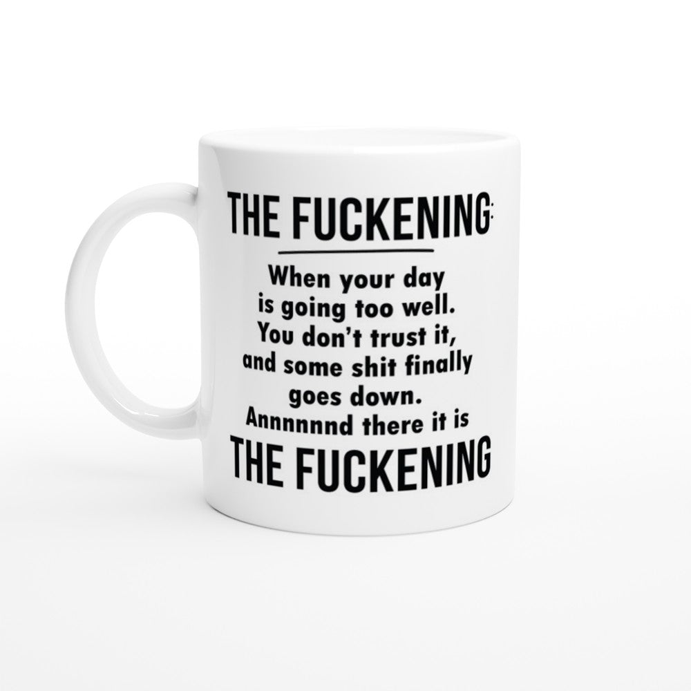 Tasse - Lustige Zitate - The Fuckening