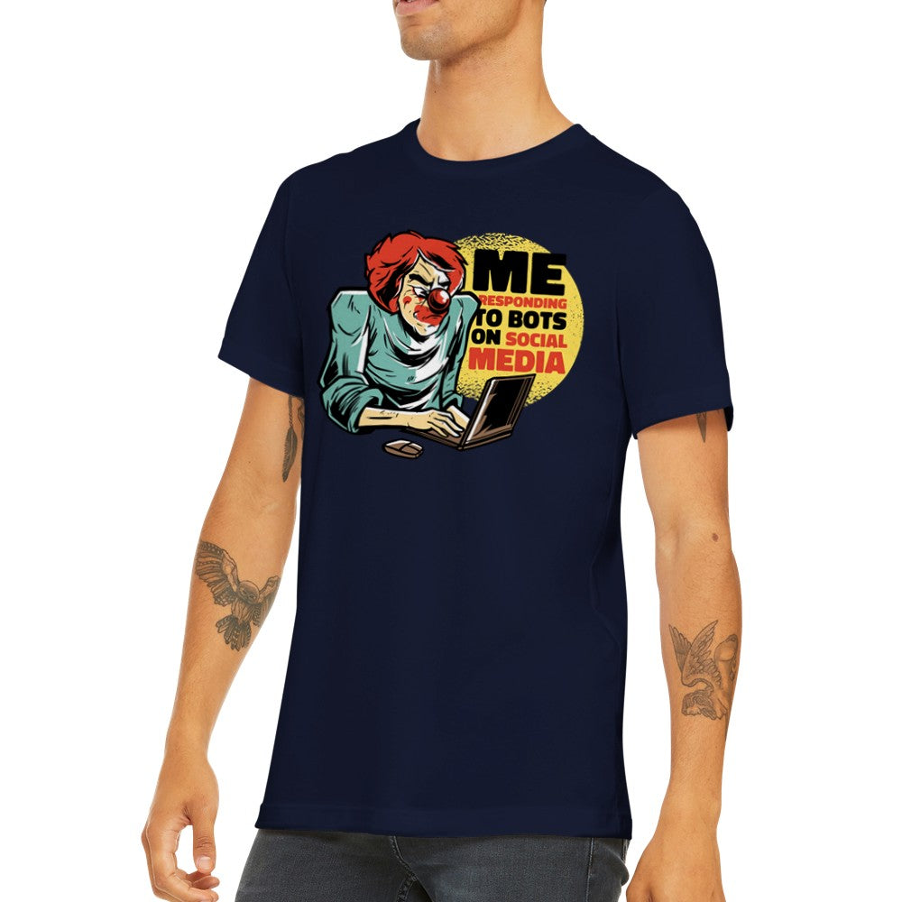 Citat T-shirt - Sjove Designs Artwork - Social Medie Bots Premium Unisex T-shirt