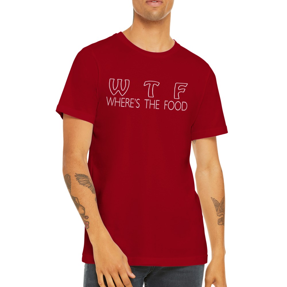 Sjove T-shirts - W T F Where is The Food Premium Unisex T-shirt