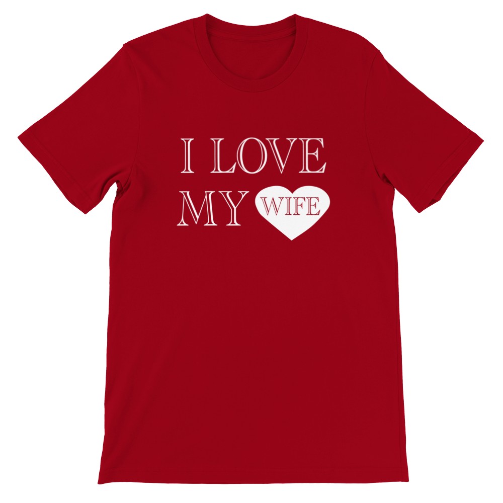 Zitat T-Shirts - Ich liebe meine Frau - Premium Unisex T-Shirt 