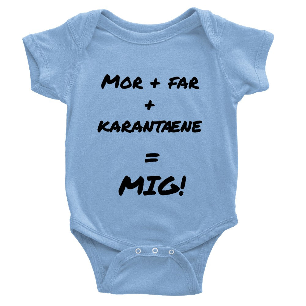 Klassisk Onesie Baby Bodyer - Mor + Far + Karantæne = Mig!