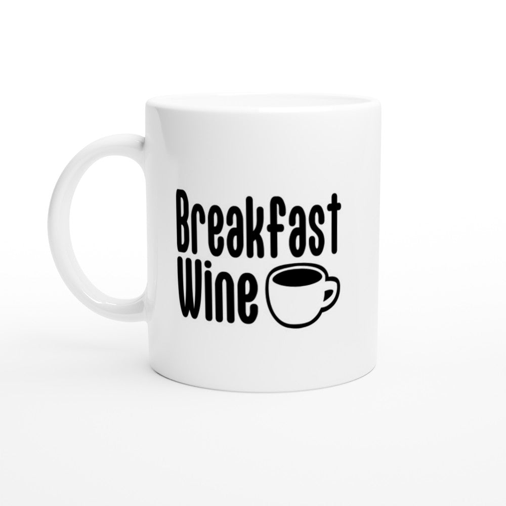 Tasse Lustiges Kaffee-Zitat - Frühstücks-Wein