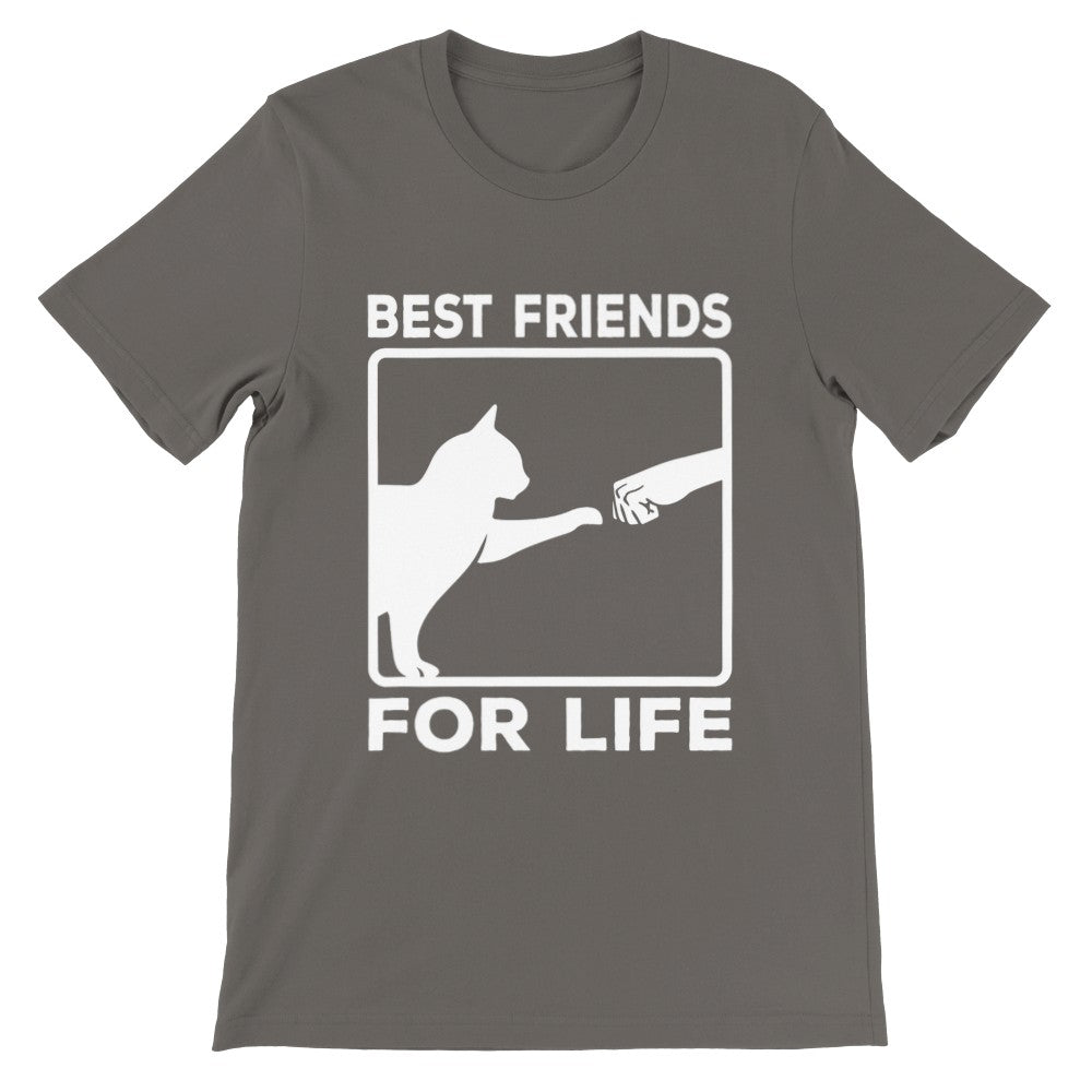 Funny T-Shirts - Cat Best Friends For Life - Premium Unisex T-shirt