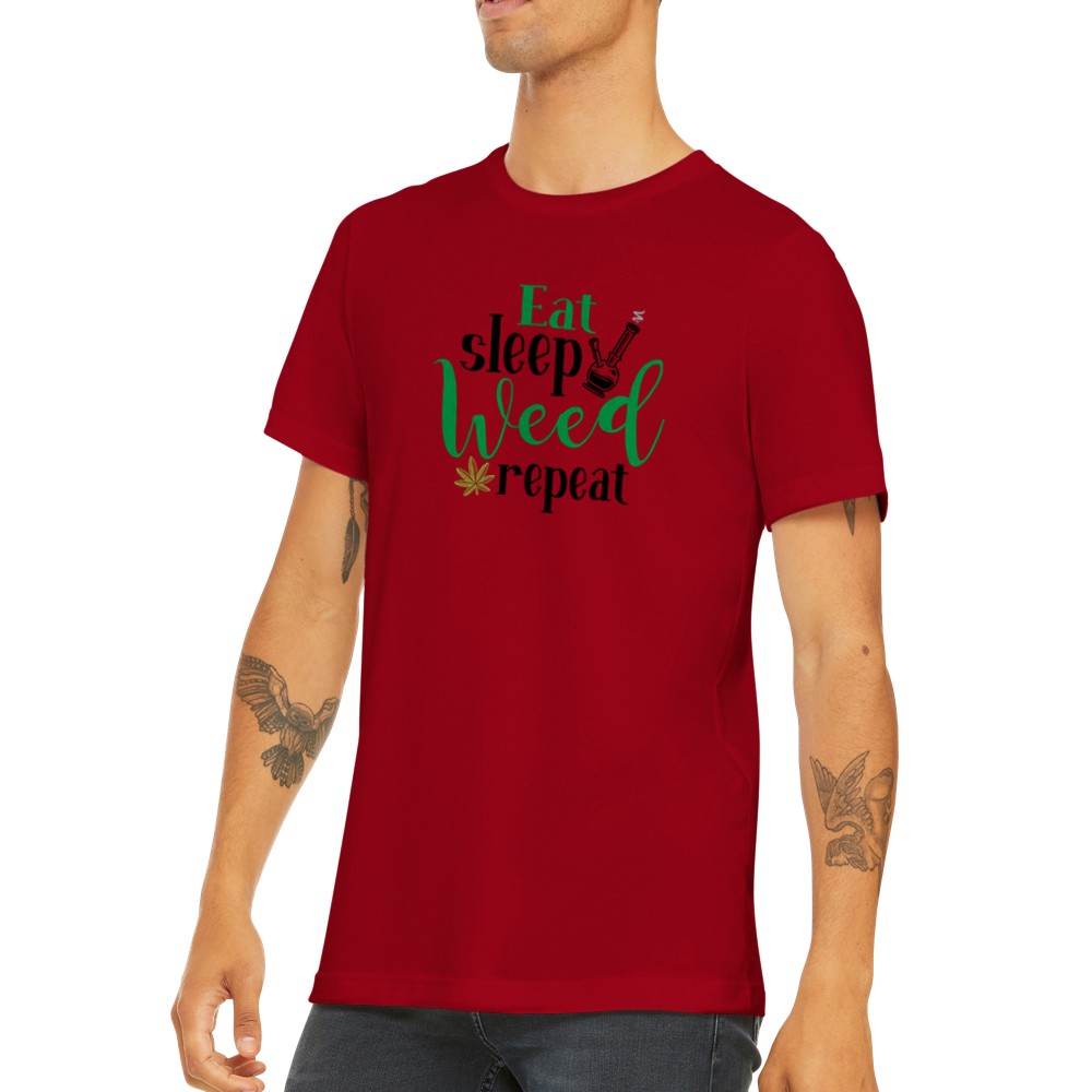 Zitat T-Shirt - Eat, Sleep, Weed Repeat - Premium Unisex T-Shirt