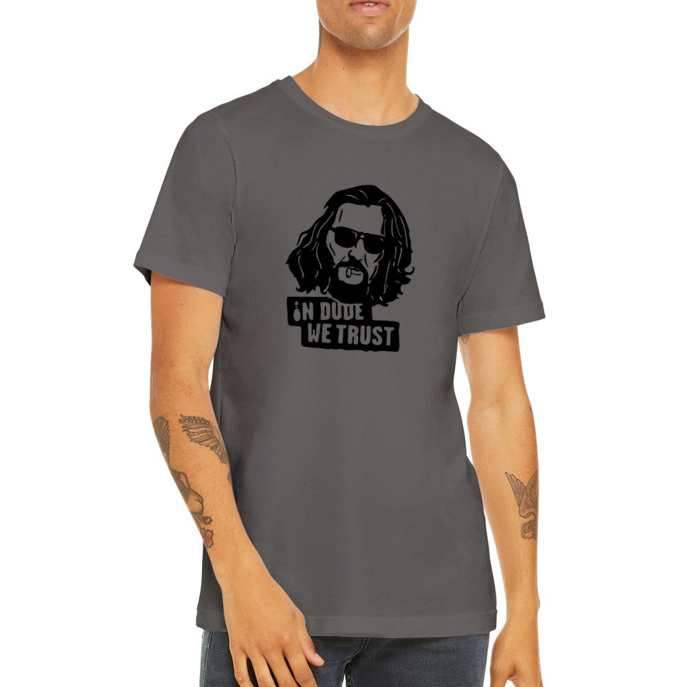 T-shirt - Lebowski - In Dude We Trust - Premium Unisex T-shirt