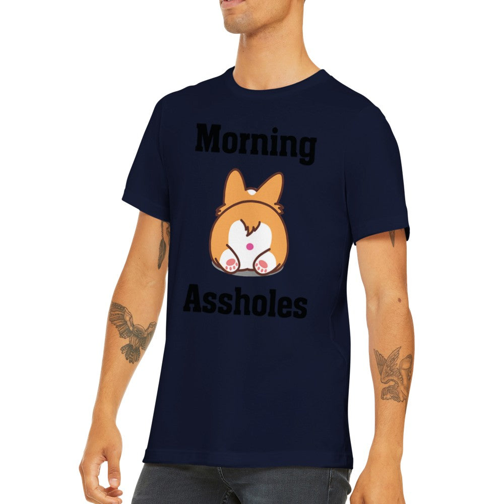 Quote T-shirt - Funny Quotes - Morning Assholes Premium Unisex T-shirt