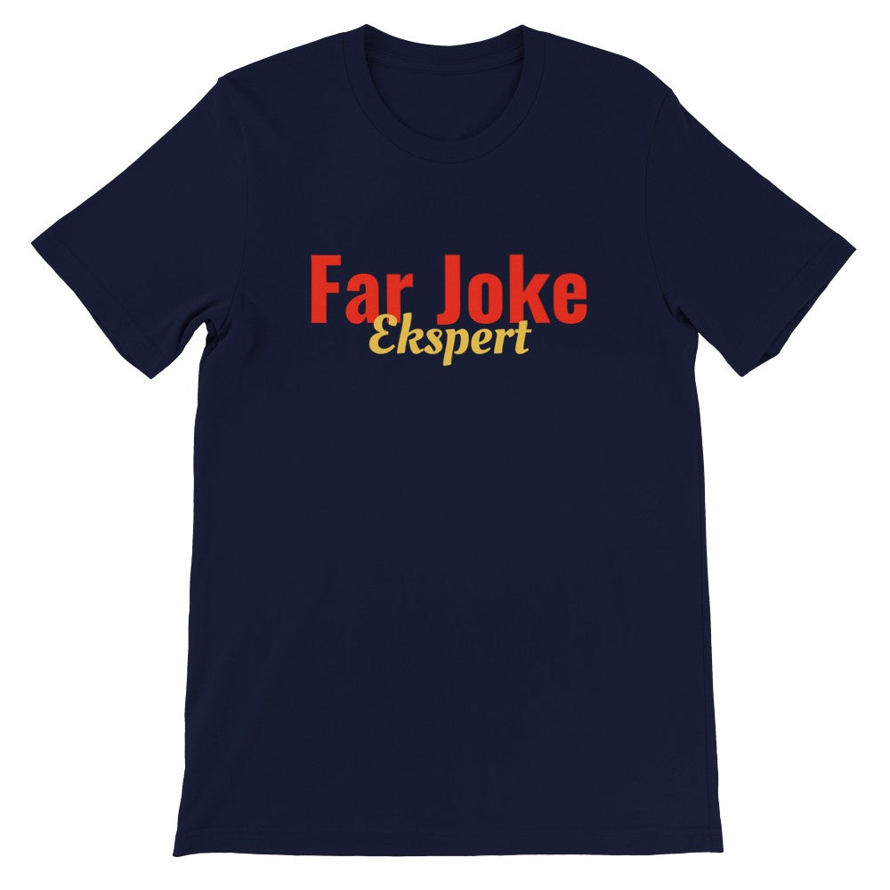 Citat t-shirt - Sjov Far Joke Ekspert - Premium Unisex T-shirt