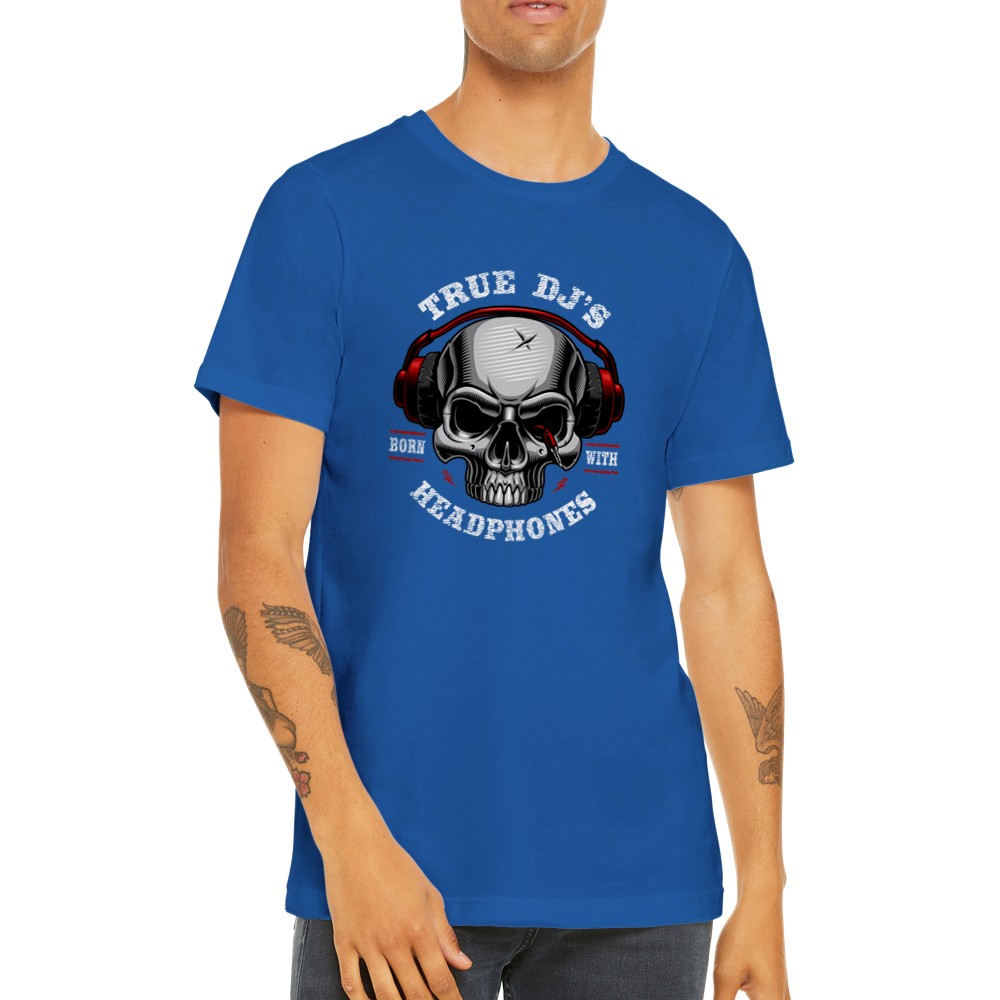Musik T-Shirts - Musik - True DJs Kopfhörer - Premium Unisex T-Shirt 